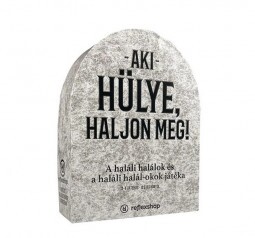 Aki hülye, haljon meg! Társasjáték