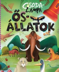 Csodalámpa - Ősállatok Interaktív könyv