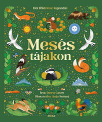 Mesés tájakon - Hét földrész legendái