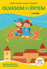 Olvasom és értem 1. osztály - Szövegértést fejlesztő gyakorlatok