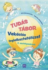 Tudás Tábor Vakációs foglalkoztatófüzet 2. osztályosoknak