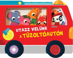 Utazz velünk.. A tűzoltóautón